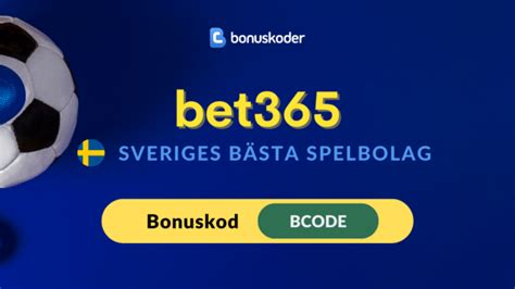 bonuskoder.net|bet365 Bonuskod April 2024: BCODE .